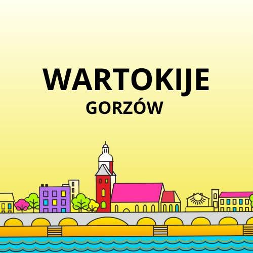 WARTOKIJE GORZÓW